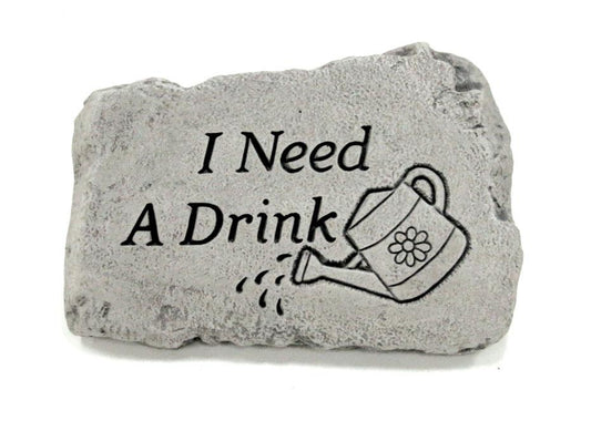 Greeting Stone- I need a Drink