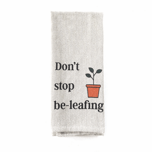 Towels- Don't stop be-leafing